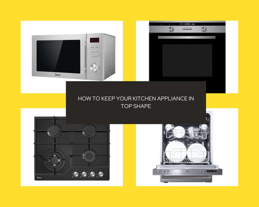 How To Keep Your Kitchen Applianc in Top Shape
